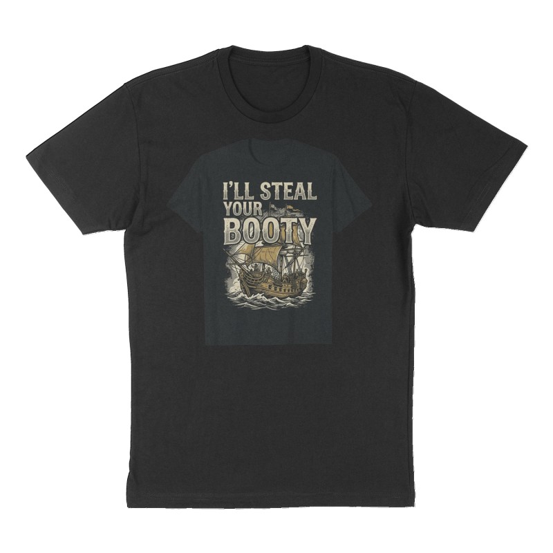 Custom t-shirt: "I'll steal your booty", Front print, black shirt