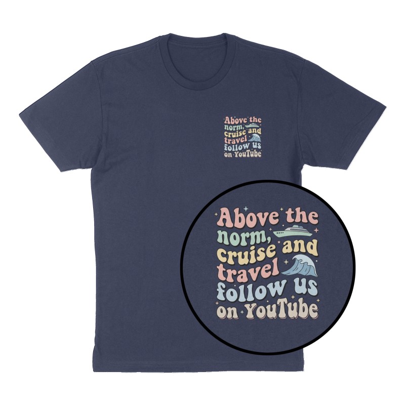 Custom t-shirt: "Above the norm, cruise and travel follow us on YouTube", Left Chest print, navy shirt