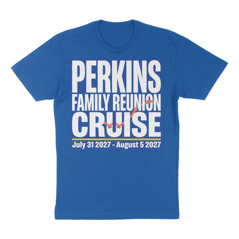 Custom t-shirt: "PERKINS FAMILY REUNION CRUISE", royal-blue shirt