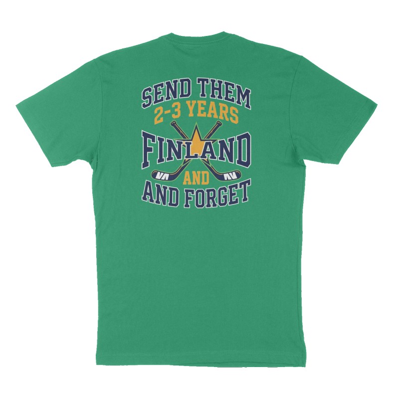 Custom t-shirt: "Send them 2-3 years Finland and Forget", Back print, green shirt