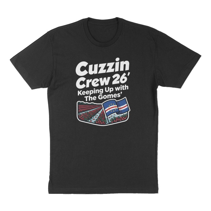 Custom t-shirt: "Cuzzin Crew 26'", Front print, black shirt