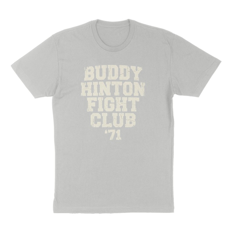 Custom t-shirt: "BUDDY HINTON FIGHT CLUB ", Front print, heather-gray shirt