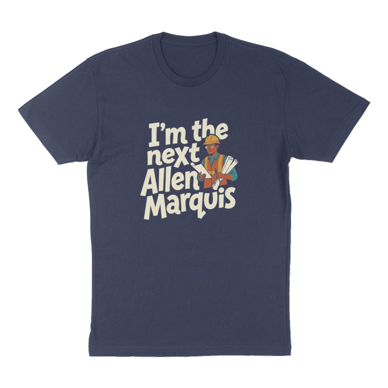Custom t-shirt: "I'm the next Allen Marquis", Front print, navy shirt