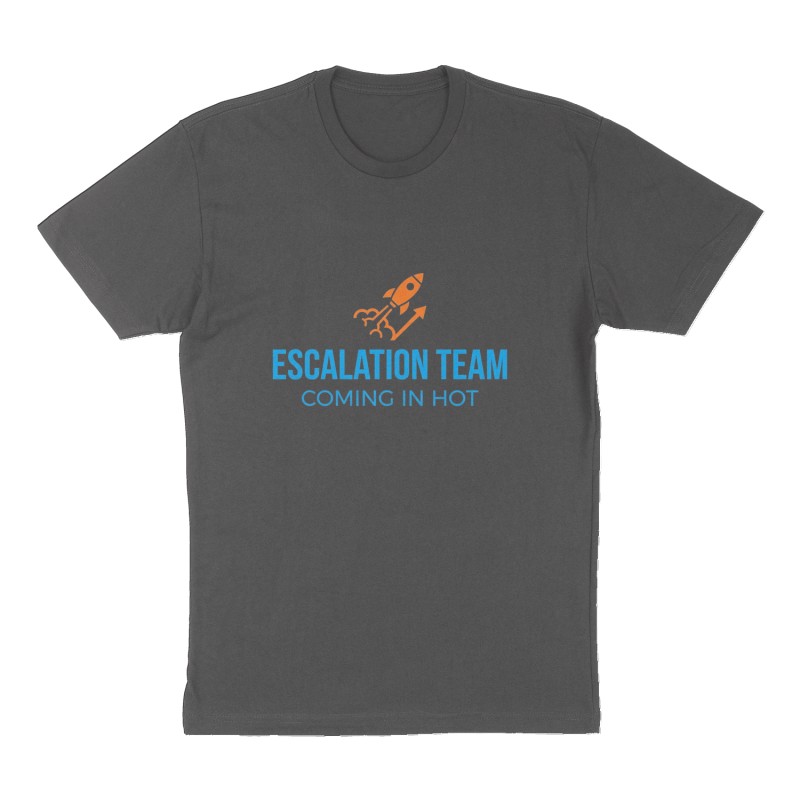 Custom t-shirt: "Escalation Team", Front print, charcoal shirt