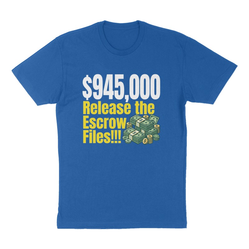 Custom t-shirt: "$945,000", Front print, royal-blue shirt