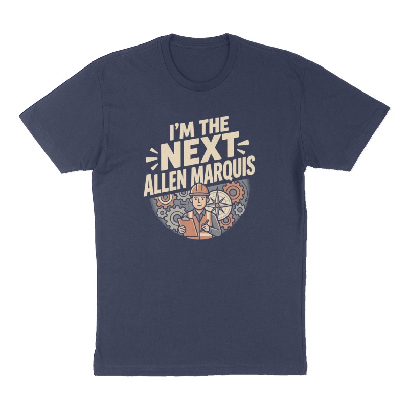 Custom t-shirt: "I'm the next Allen Marquis", Front print, navy shirt