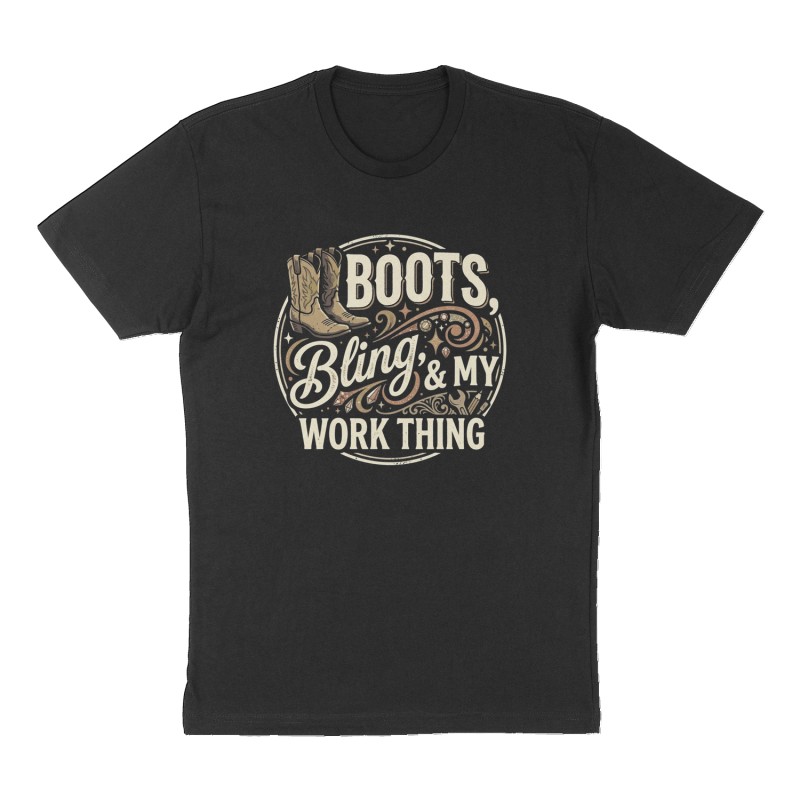 Custom t-shirt: "boots, bling, & my work thing"", Front print, black shirt