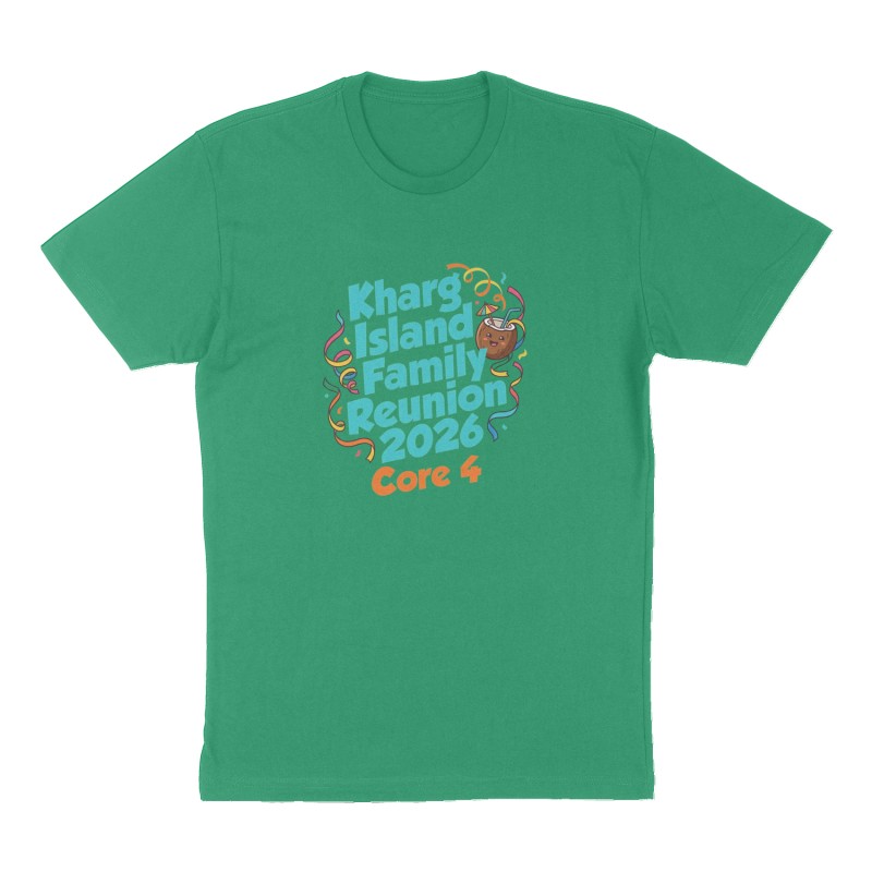 Custom t-shirt: "Kharg Island Family Reunion 2026", Front print, green shirt