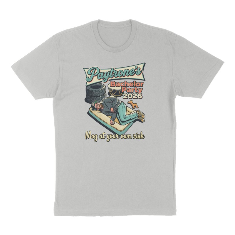 Custom t-shirt: "Paytrone's Bachelor Party 2026 ", Front print, heather-gray shirt