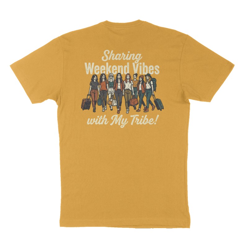 Custom t-shirt: "Sharing Weekend Vibes with My Tribe!", Back print, mustard-yellow shirt