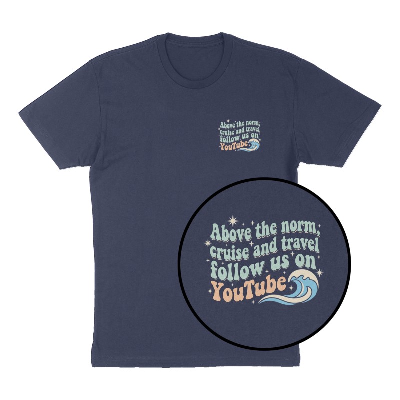 Custom t-shirt: "Above the norm, cruise and travel follow us on YouTube", Left Chest print, navy shirt