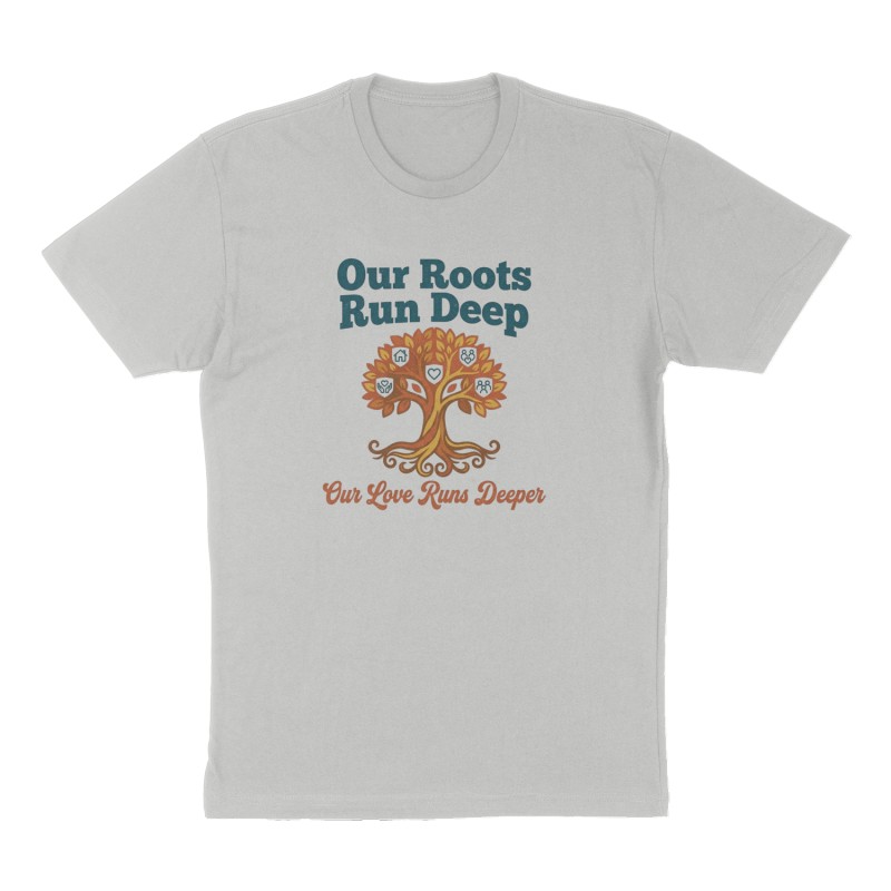 Custom t-shirt: "Our Roots Run Deep ", Front print, heather-gray shirt