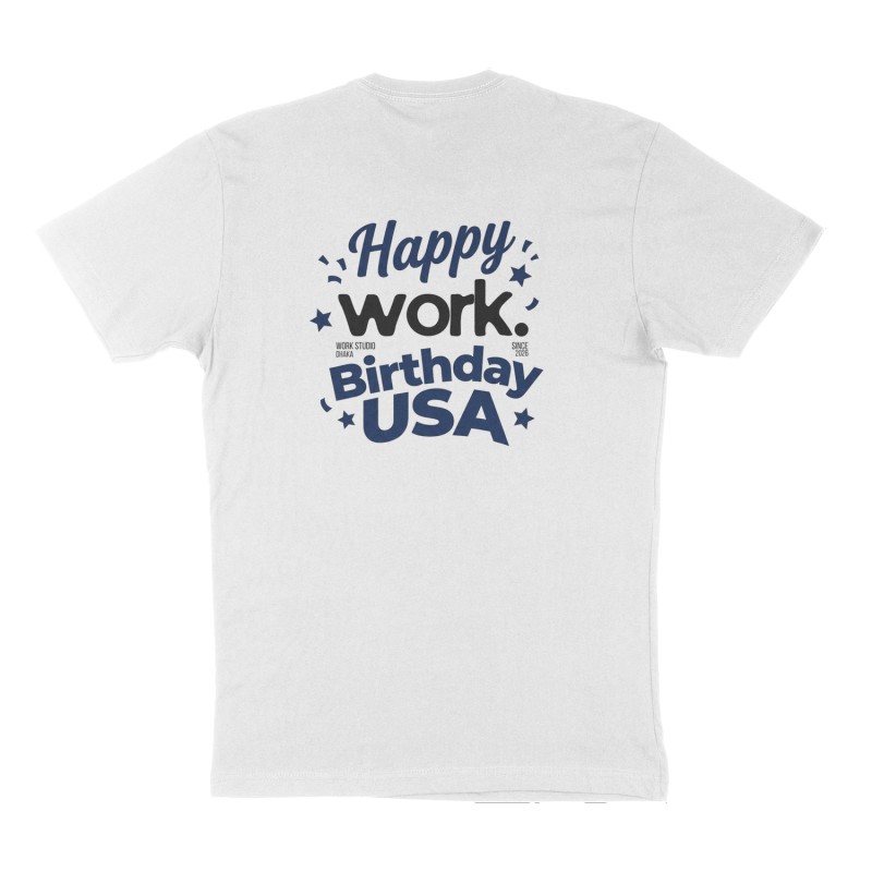 Custom t-shirt: "Happy Birthday USA", Back print, white shirt