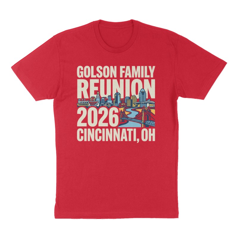 Custom t-shirt: "Golson Family Reunion, 2026, Cincinnati, OH", Front print, red shirt