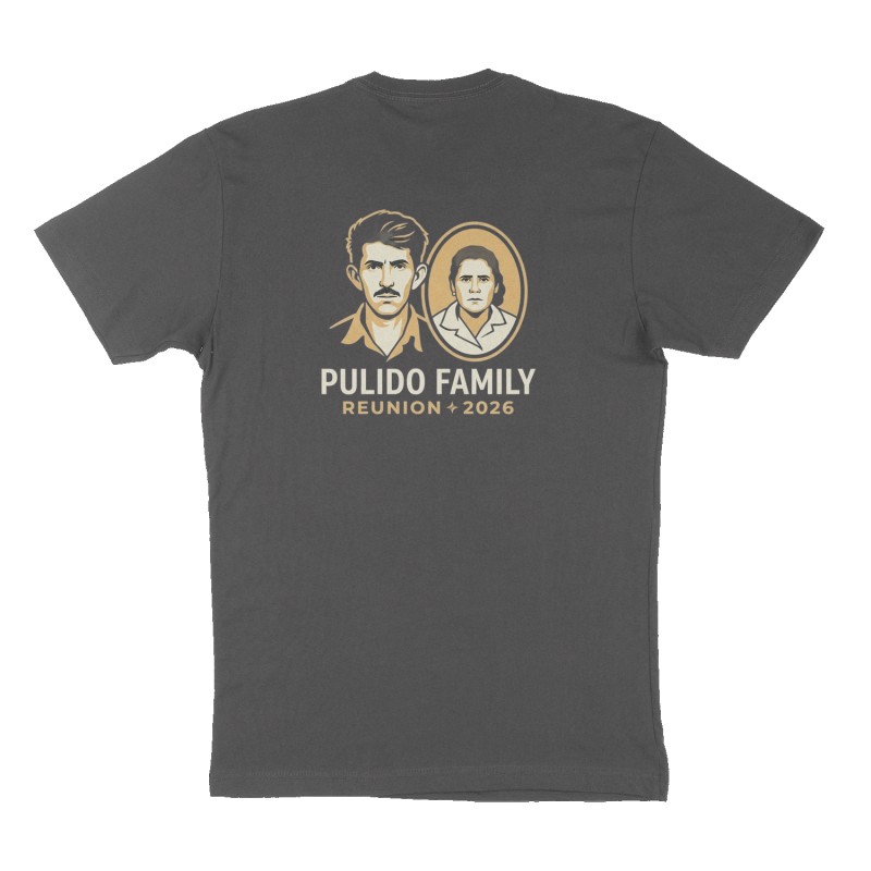 Custom t-shirt: "2026 Pulido Family Reunion", Back print, charcoal shirt