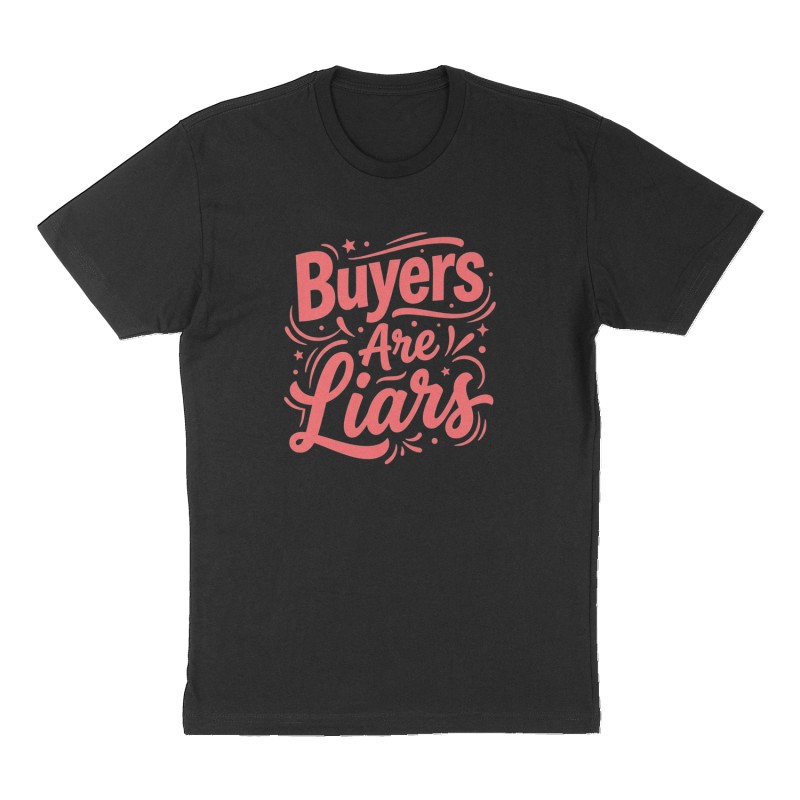 Custom t-shirt: "Buyers Are Liars", Front print, black shirt