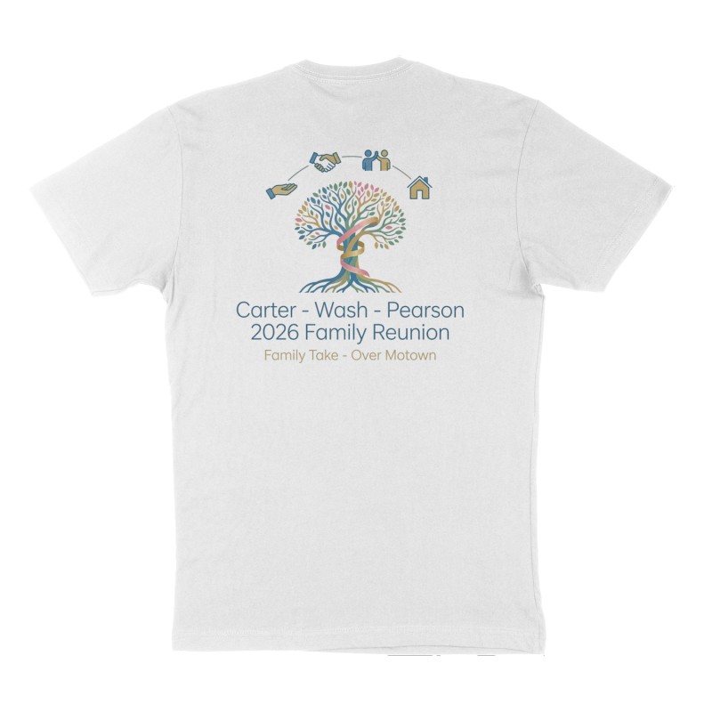 Custom t-shirt: "Carter - Wash - Pearson 2026 Family Reunion ", Back print, white shirt