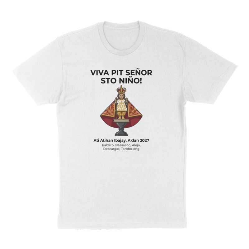 Custom t-shirt: "Viva Pit Señor Sto Niño! ", Front print, white shirt