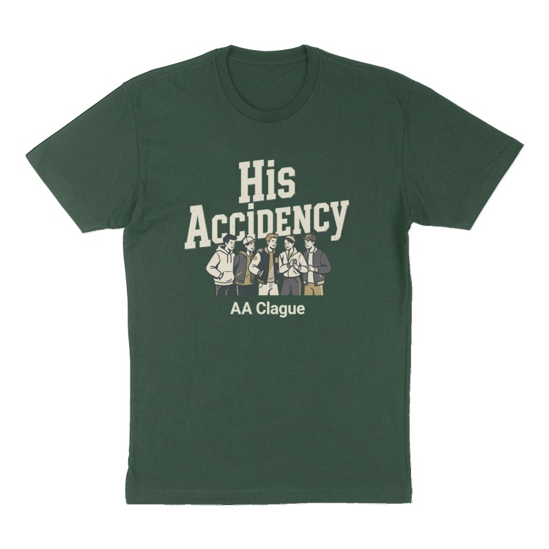Custom t-shirt: "His Accidency", Front print, forest-green shirt