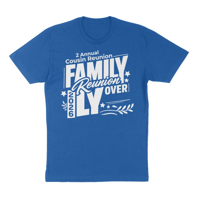 Custom t-shirt: "2 Annual Cousin Reunion ", Front print, royal-blue shirt