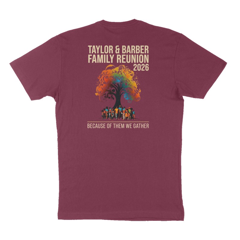 Custom t-shirt: "Taylor & Barber Family Reunion 2026", Back print, maroon shirt