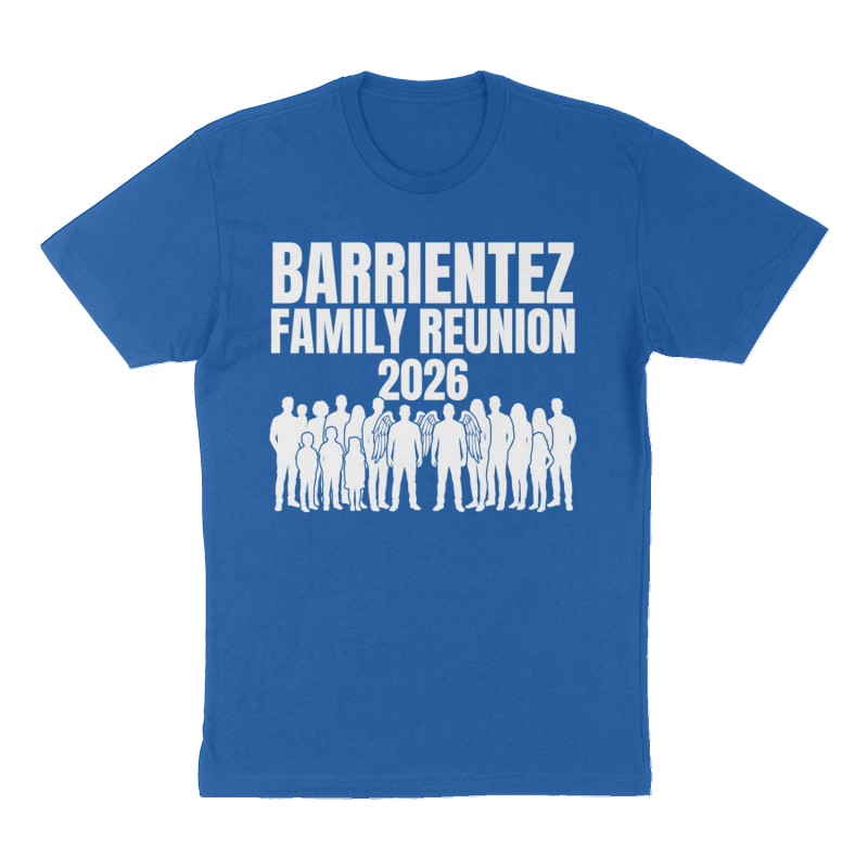 Custom t-shirt: "Barrientez Family Reunion", Front print, royal-blue shirt