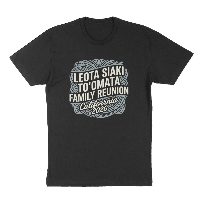 Custom t-shirt: "Leota Siaki To'omata Family Reunion ", Front print, black shirt