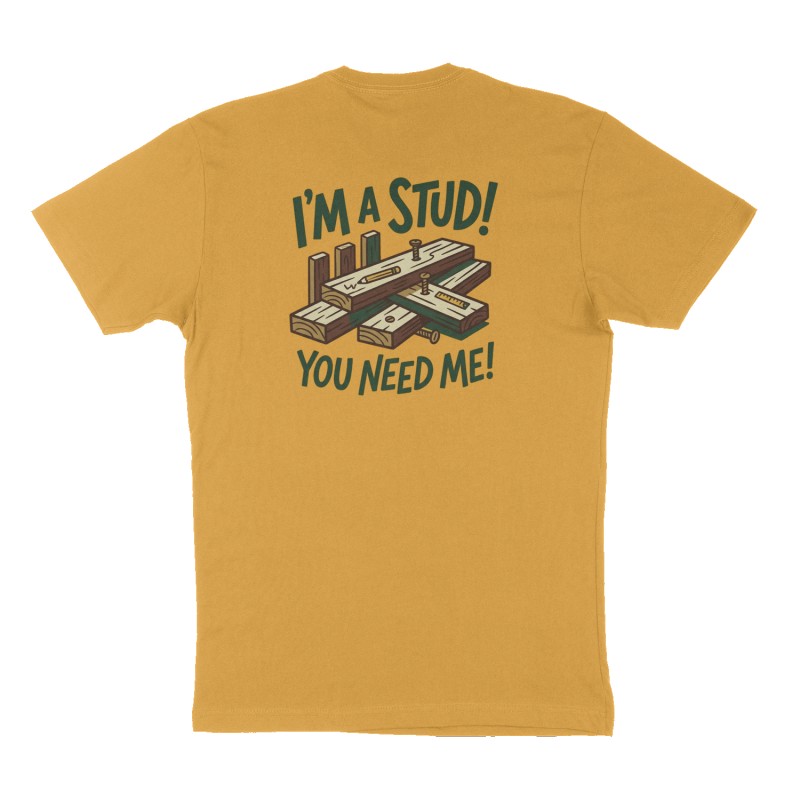 Custom t-shirt: "I'm a Stud!", Back print, mustard-yellow shirt