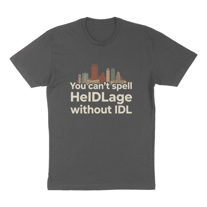 Custom t-shirt: "You can’t spell HeIDLage without IDL", Front print, charcoal shirt