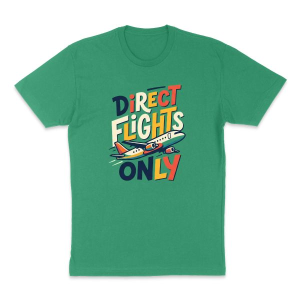 AI t-shirt design for a birthday that says "Direct flights only" (picture idea: Plane)